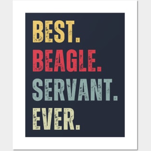 Best Beagle Servant Ever Posters and Art